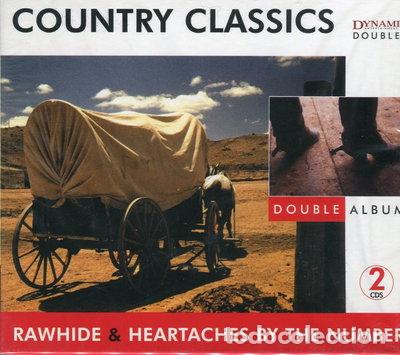 CDs de m&uacute;sica: Country Classics: Rawhide & Heartaches By the Number- 0827139403720
