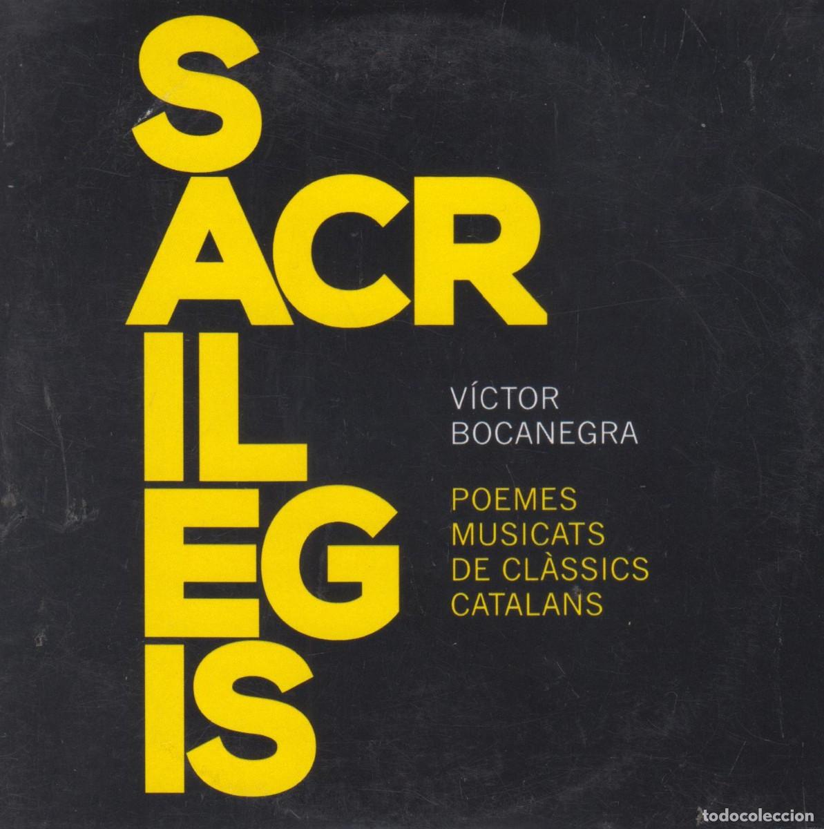 CDs de m&uacute;sica: V&iacute;ctor Bocanegra cd Sacrilegis 2017 Poemes musicats de cl&agrave;ssics catalans