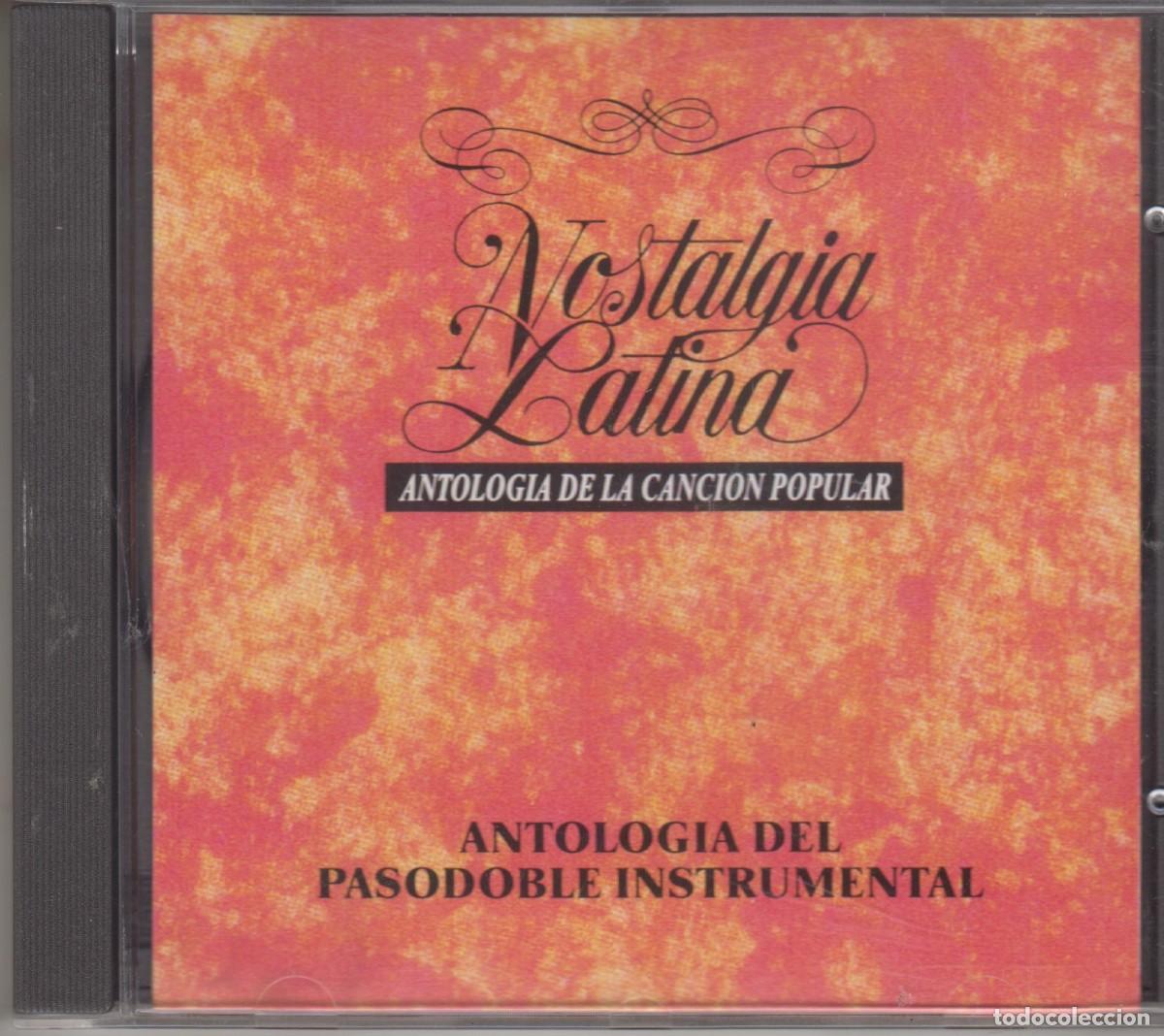 CDs de m&uacute;sica: Nostalgia Latina cd Antolog&iacute;a del pasodoble instrumental 1993