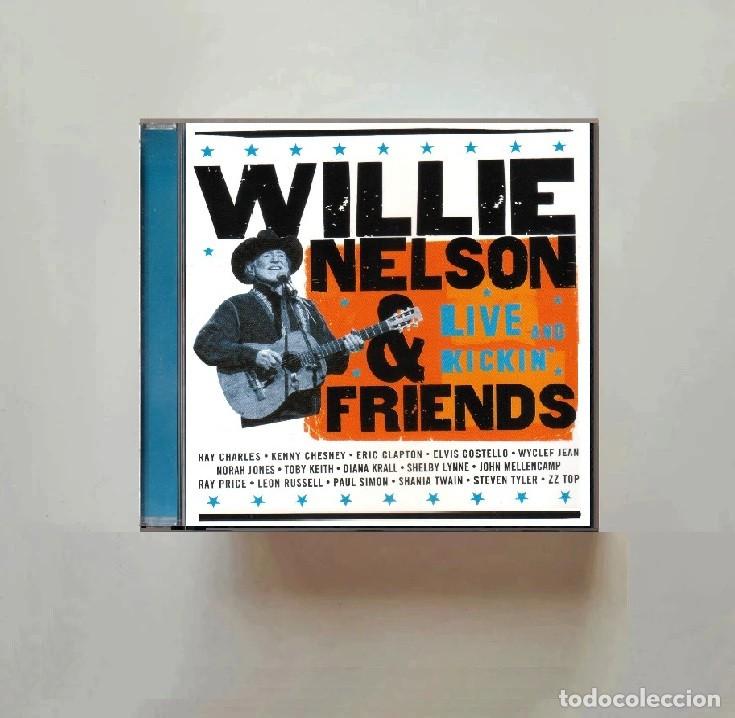 CDs de m&uacute;sica: WILLIE NELSON. LIVE AND KICKIN FRIENDS. [CON STEVEN TYLER. RAY CHARLES. CLAPTON. NORAH JONES]