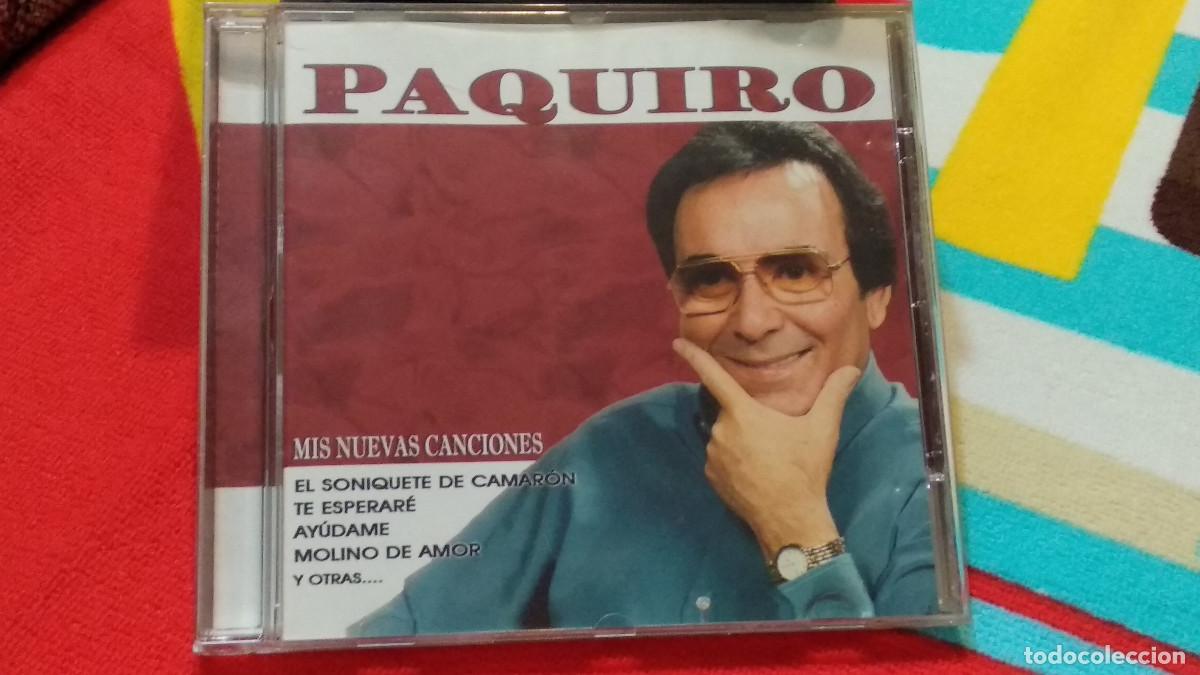 CDs de m&uacute;sica: PAQUIRO - MIS NUEVAS CANCIONES (CD, PRODUCCIONES AR 2005) CANCION ESPA&Ntilde;OLA, COPLA POP