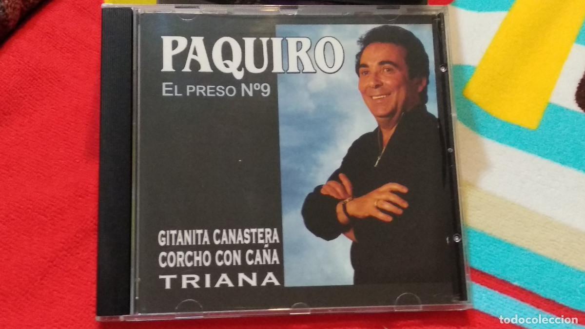 CDs de m&uacute;sica: PAQUIRO / EL PRESO N&ordm; 9 (CD, PRODUCCIONES AR 2004) CANCION ESPA&Ntilde;OLA, COPLA RUMBA POP