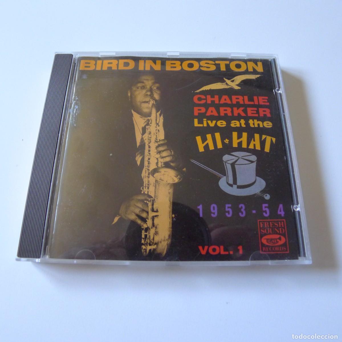 CDs de m&uacute;sica: Charlie Parker &ndash; Bird In Boston: Charlie Parker Live At The Hi-Hat 1953-54 Vol. 1 CD