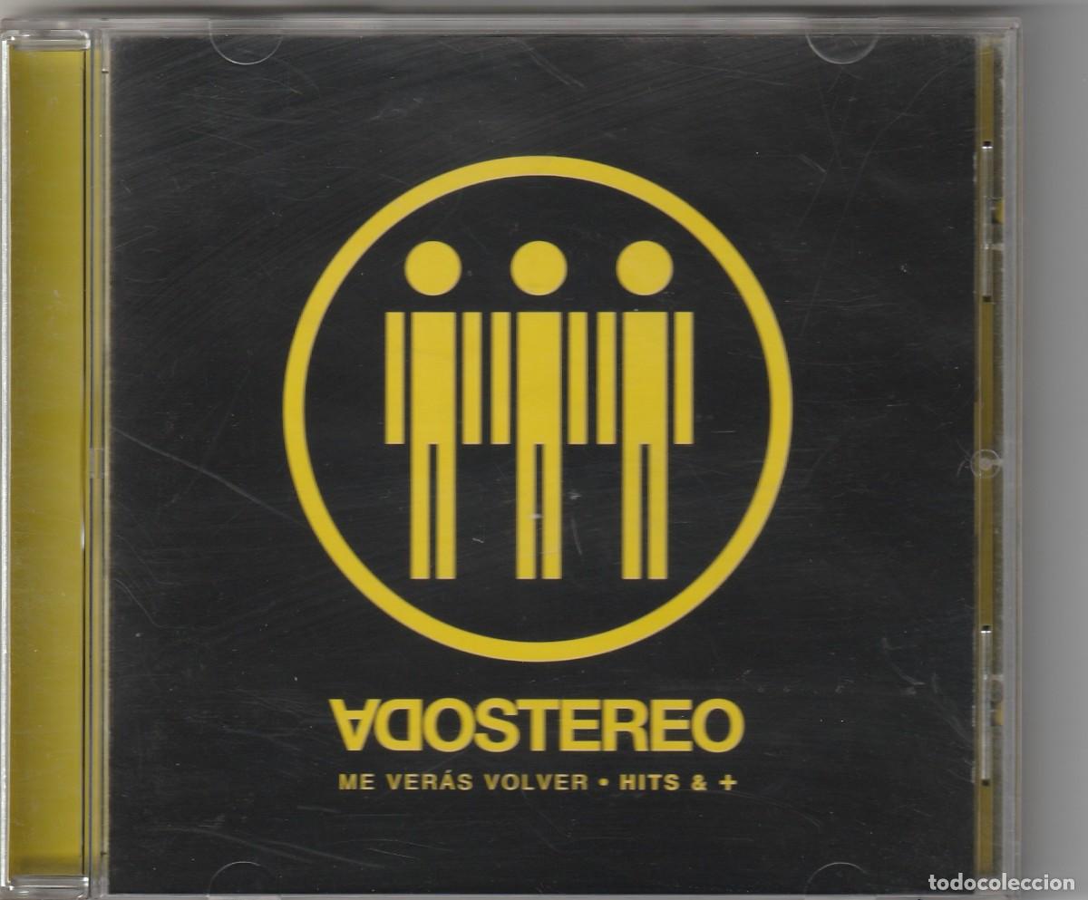 CDs de m&uacute;sica: SODA STEREO - ME VERAS VOLVER &middot; HITS & + (CD SONY BMG 2007 MEXICO)