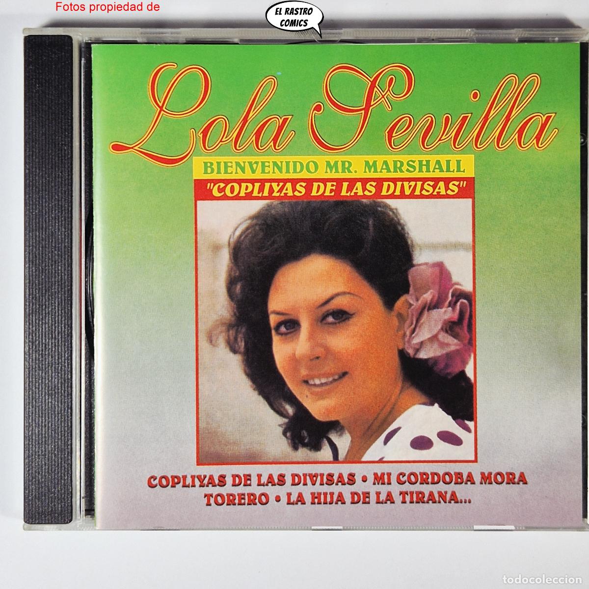CDs de m&uacute;sica: Lola Sevilla, Bienvenido Mr. Marshall, Copliyas de las divisas, CD Divucsa 2006, Lolita