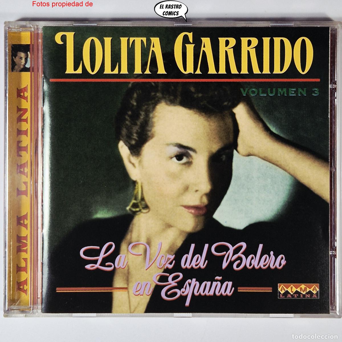 CDs de m&uacute;sica: Lolita Garrido, Vol 3, La voz del bolero en Espa&ntilde;a, CD Alma Latina, Blue Moon 1998, excelente estado