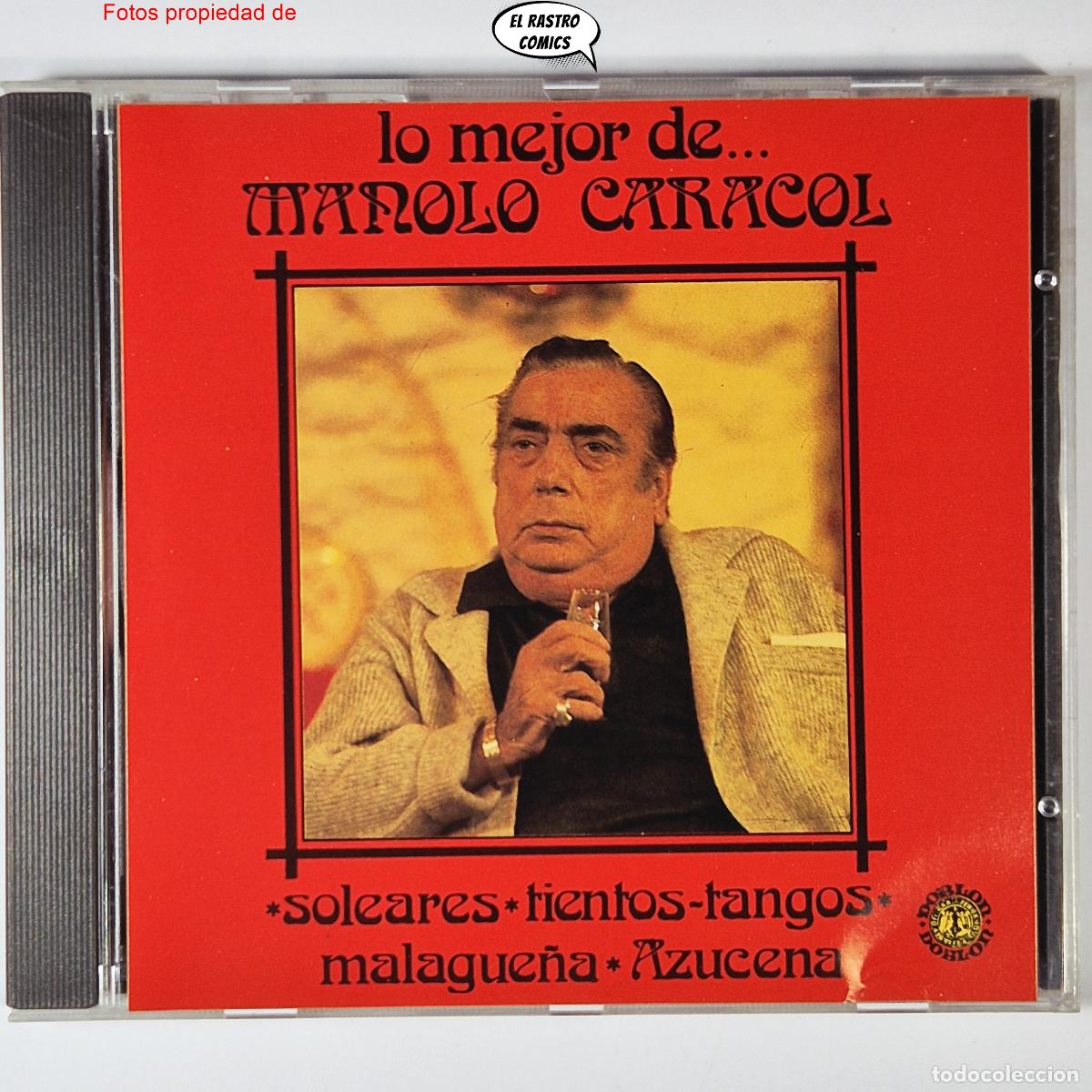 CDs de m&uacute;sica: Manolo Caracol, Lo mejor de, Soleares, Tientos, Tangos, Azucena, Malague&ntilde;a...CD, excelente estado
