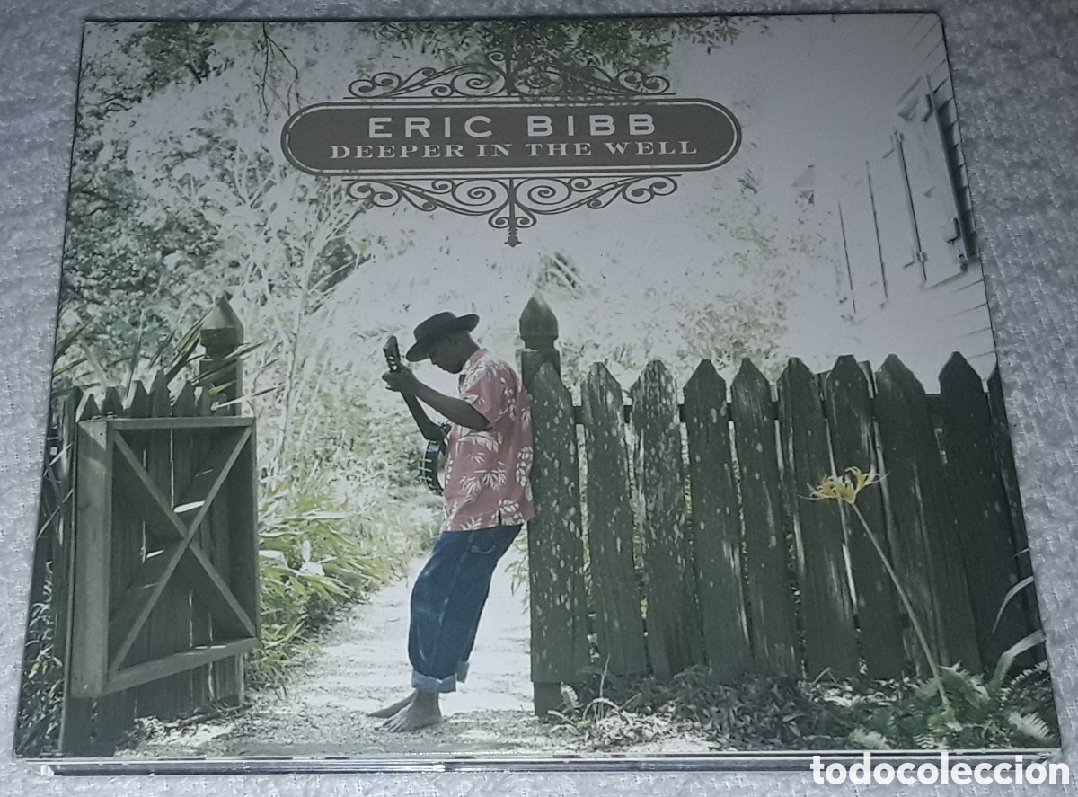 CDs de m&uacute;sica: CD - ERIC BIBB - DEEPER IN THE WELL - DIGIPACK