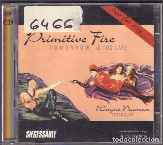 CDs de m&uacute;sica: PRIMITIVE FIRE - TOMORROW IS TOO LATE / ENTANGLED / 2 CD'S ALBUM 1996 RF-14683