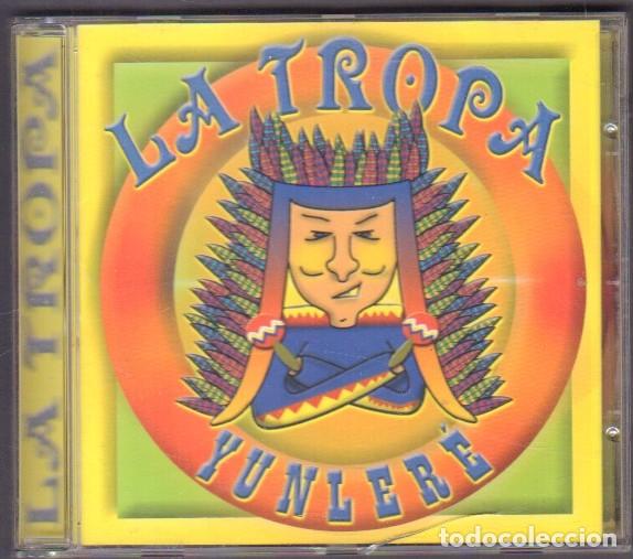 CDs de m&uacute;sica: LA TROPA - YUNLER&Eacute; / EL LERELE, CARAMBA CON LA VIDA, LA PROPINA.../ CD ALBUM 2000 RF-14688
