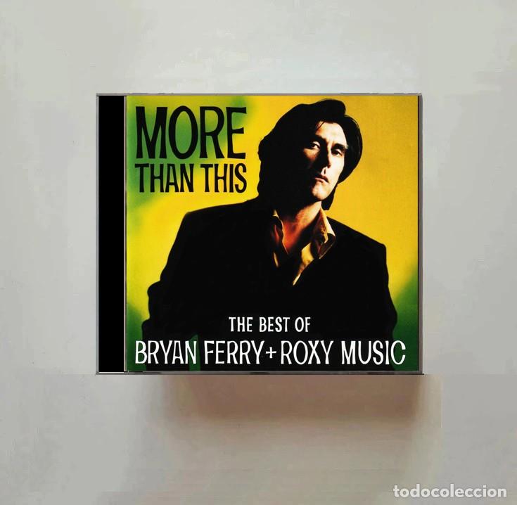 CDs de m&uacute;sica: BRYAN FERRY. ROXY MUSIC. MORE THAN THIS. THE BEST OF. RECOPILATORIO. CD.