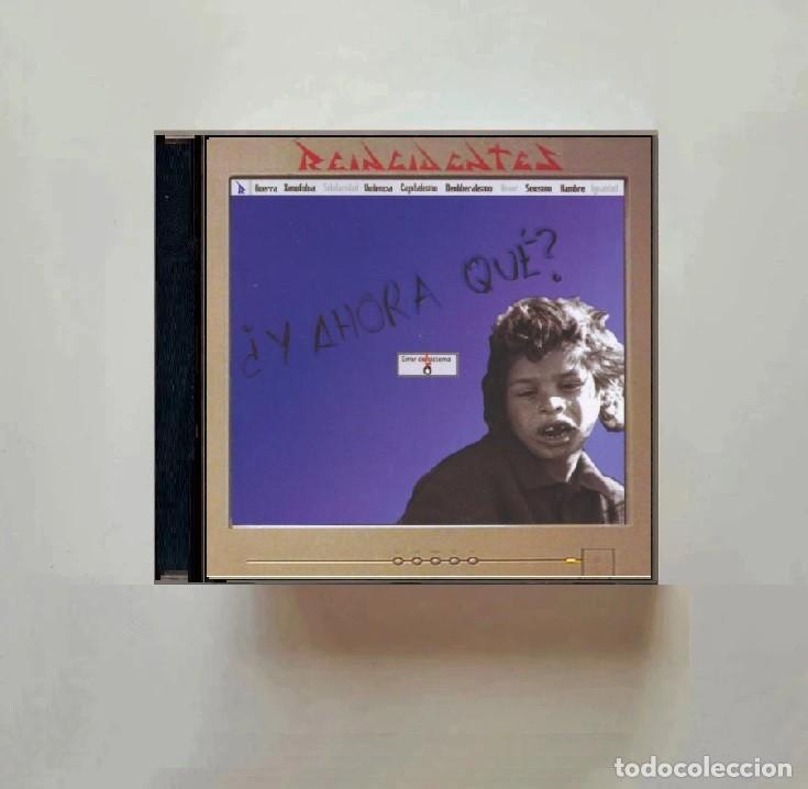 CDs de m&uacute;sica: REINCIDENTES. Y AHORA QUE. CD.