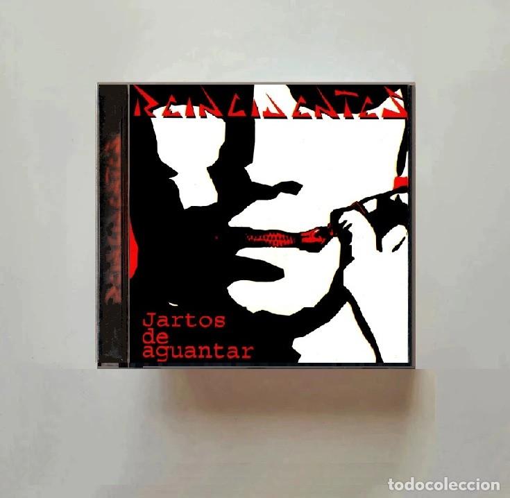 CDs de m&uacute;sica: REINCIDENTES. JARTOS DE AGUANTAR. CD.