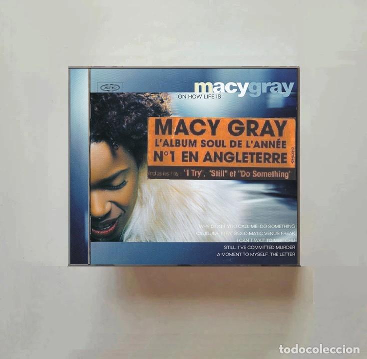 CDs de m&uacute;sica: MACY GRAY. ON HOW LIFE IS. CD