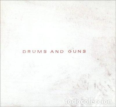 CDs de m&uacute;sica: Drums and Guns- 0098787073621