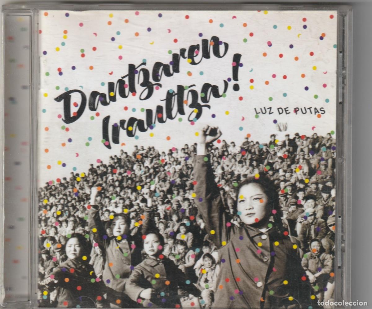 CDs de m&uacute;sica: LUZ DE PUTAS - DANTZAREN IRAULTZA! (CD PSILOCUVINA RECORDS 2015) FERMIN MUGURUZA