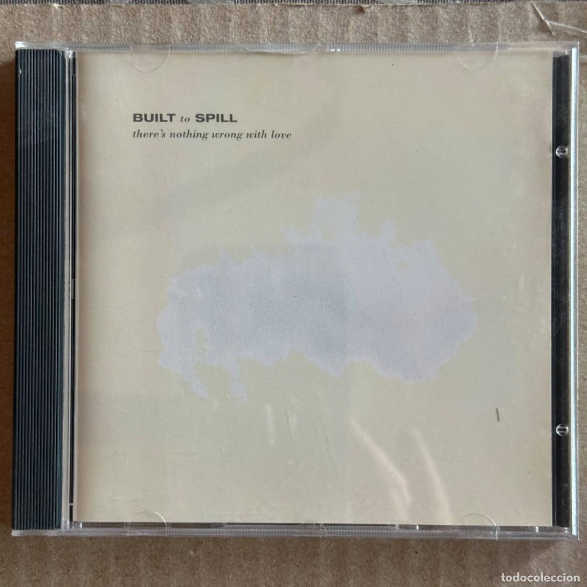 CDs de m&uacute;sica: Built to Spill &rdquo;There is nothing wrong with love&rdquo; CD