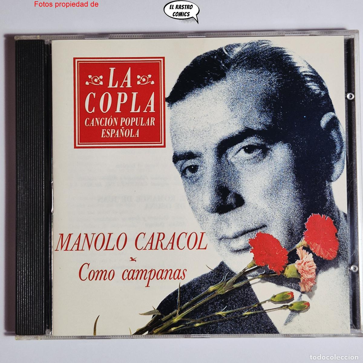 CDs de m&uacute;sica: Manolo Caracol, Como Campanas, CD La Copla, Canci&oacute;n Popular Espa&ntilde;ola, 1991, excelente estado