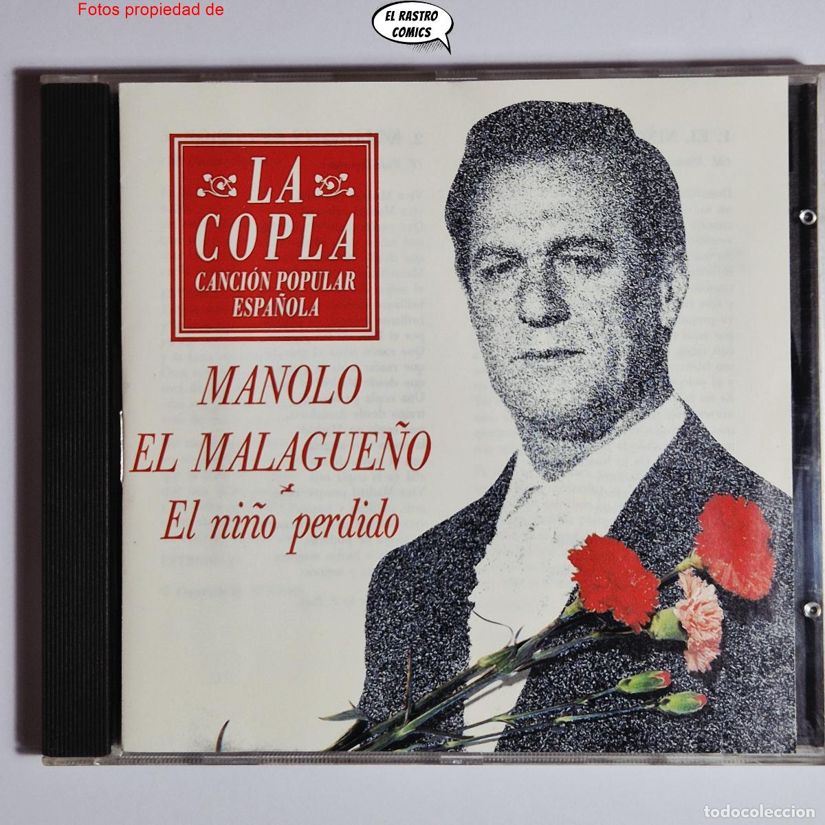 CDs de m&uacute;sica: Manolo El Malague&ntilde;o, El Ni&ntilde;o Perdido, CD La Copla, Canci&oacute;n Popular Espa&ntilde;ola, 1992, excelente estado