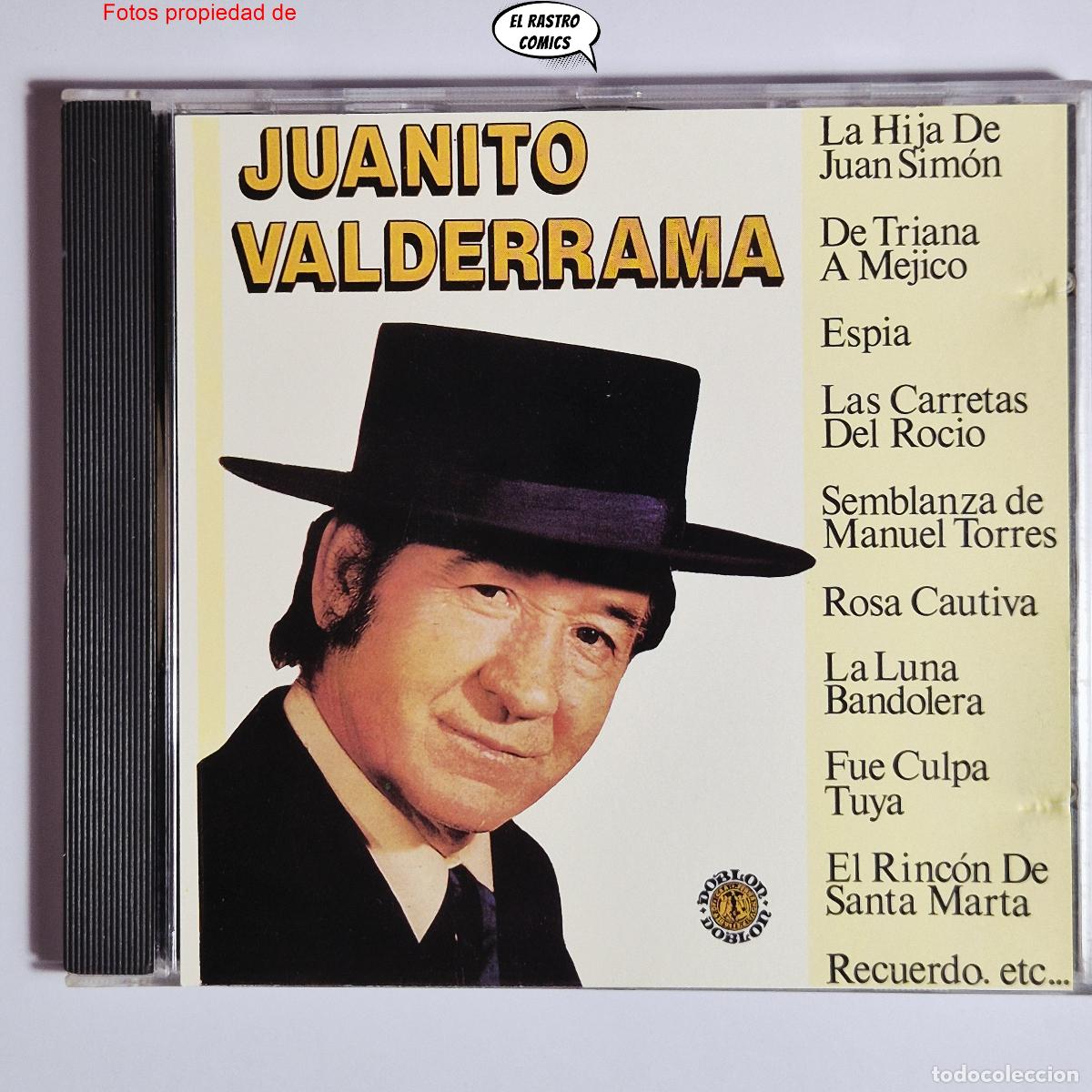 CDs de m&uacute;sica: Juanito Valderrama, La hija de Juan Sim&oacute;n, De Triana a M&eacute;jico, Esp&iacute;a... CD Doblon, Dial Discos 1989