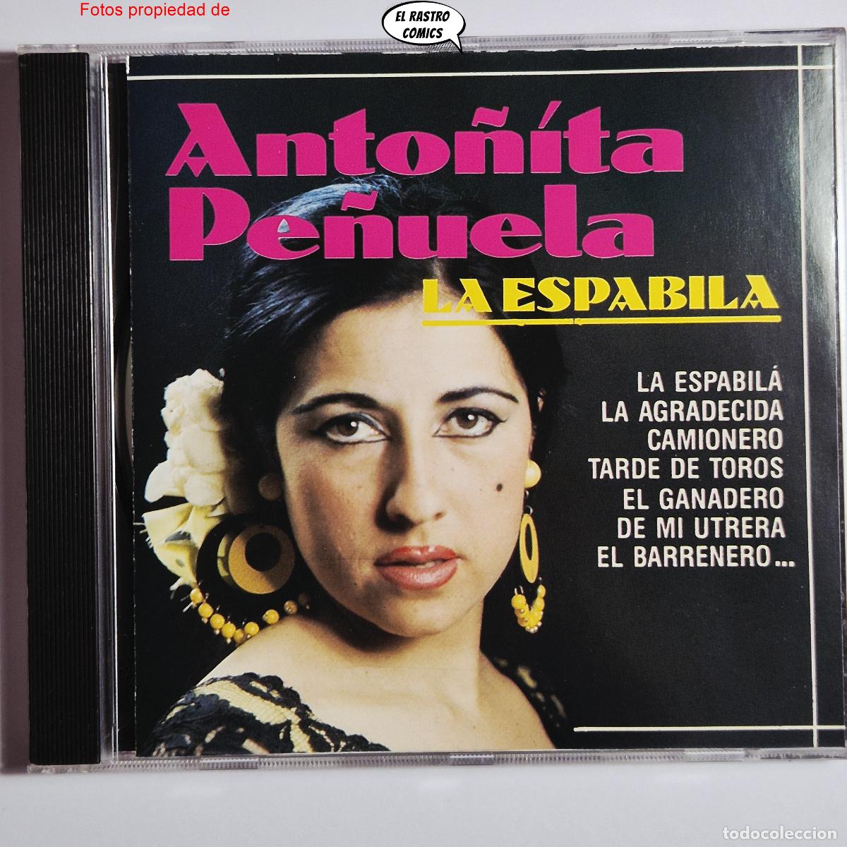 CDs de m&uacute;sica: Anto&ntilde;ita Pe&ntilde;uela, La Espabil&aacute;, El Barrenero, De mi Utrera, Camionero... CD Match 1994, excelente est