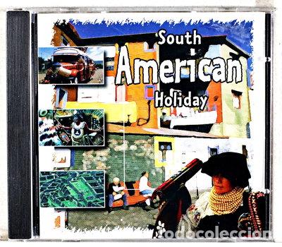 CDs de m&uacute;sica: South American Holiday- 0724348511928