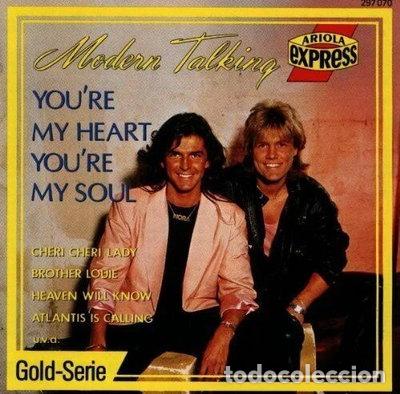CDs de m&uacute;sica: You're My Heart, You're My Soul- 4007192970704