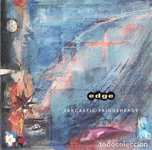 CDs de m&uacute;sica: EDGE - SARCASTIC FRINGEHEADS CD 1991 EDICION MUY LIMITADA - ROCK PROGRESIVO JAZZ ROCK