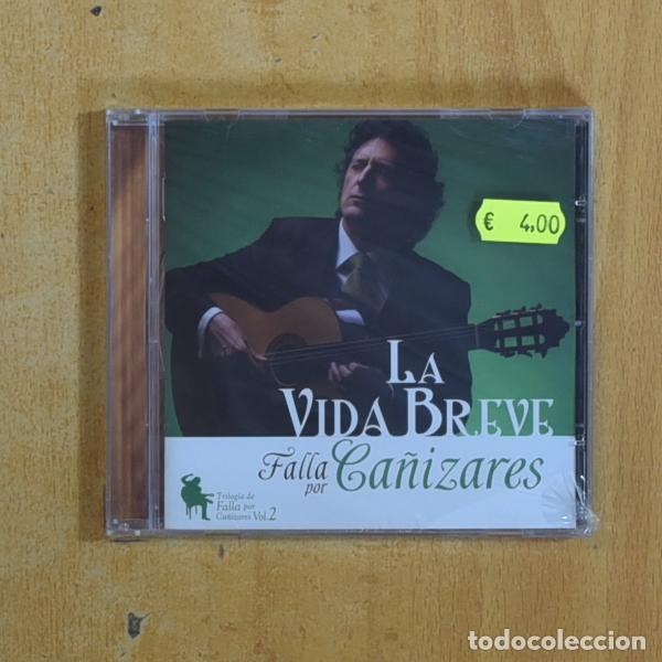 CDs de m&uacute;sica: JUAN MANUEL CA&Ntilde;IZARES - LA VIDA BREVE - CD