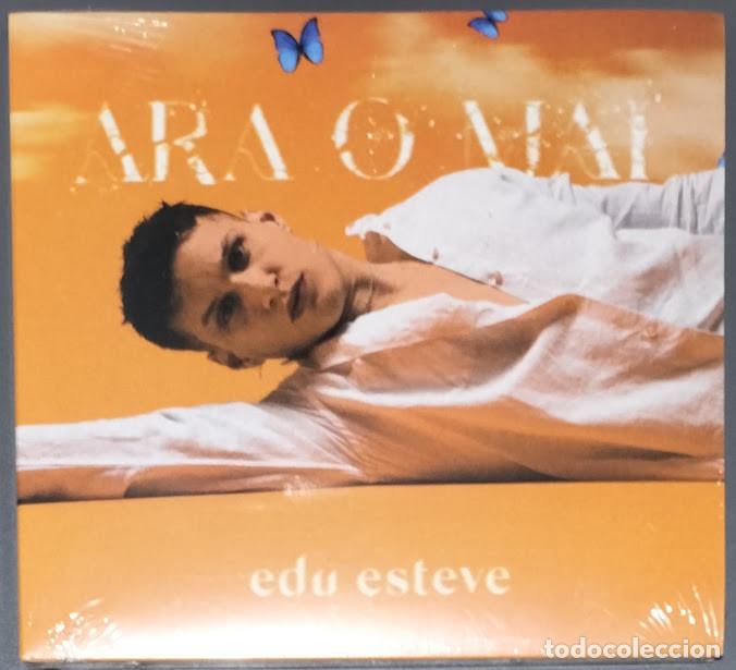 CDs de m&uacute;sica: Edu Esteve - Ara o Mai - CD Nuevo, precintado.