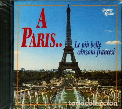 CDs de m&uacute;sica: A Paris: Le pi&ugrave; belle canzoni francesi- 8015670040692