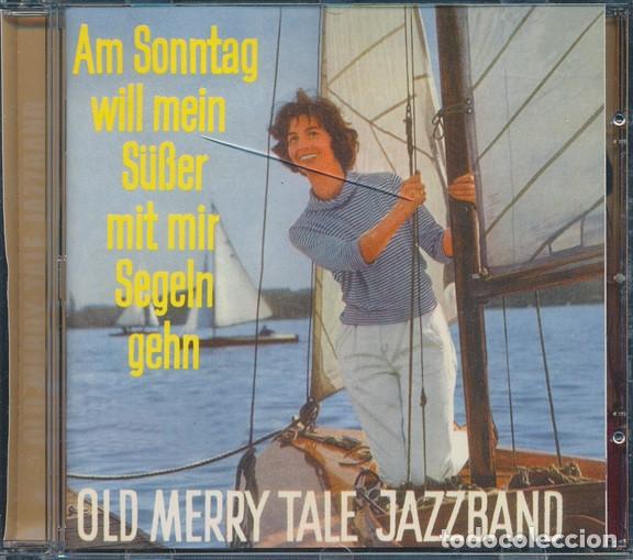 CDs de m&uacute;sica: Old Merry Tale Jazzband - Am Sonntag Will Mein S&uuml;&szlig;er Mit Mir Segeln Gehn (2000)