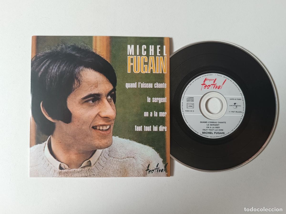 CDs de m&uacute;sica: MICHEL FUGAIN 'Quand L'oiseau Chante' CD EP 2001 reedici&oacute;n Le Sergent Chanson Folk Pop Rock