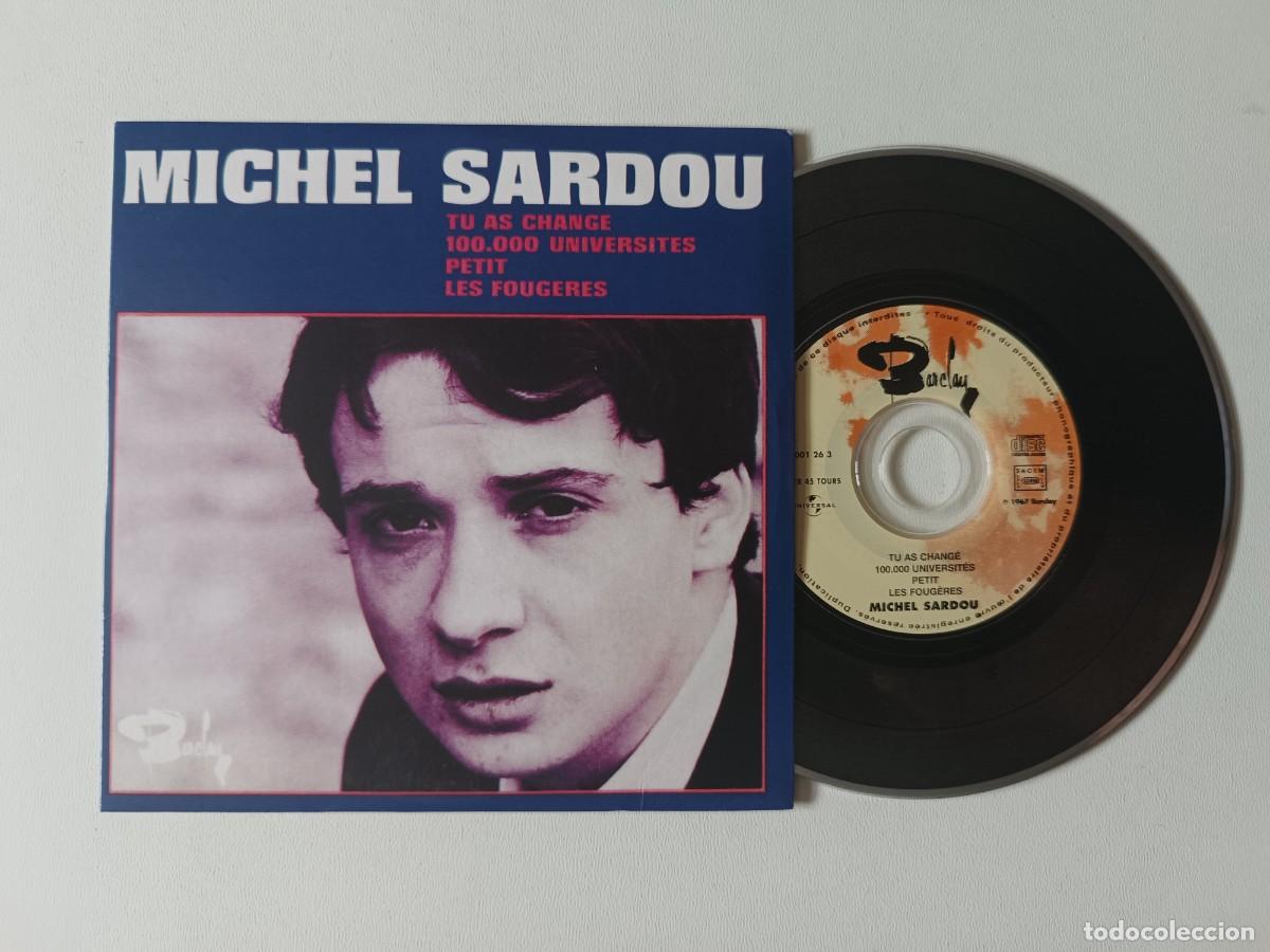 CDs de m&uacute;sica: MICHEL SARDOU 'Tu As Chang&eacute;, 100000 Universit&eacute;s, Petit' CD EP 2001 Chanson 45 Tours De Collection