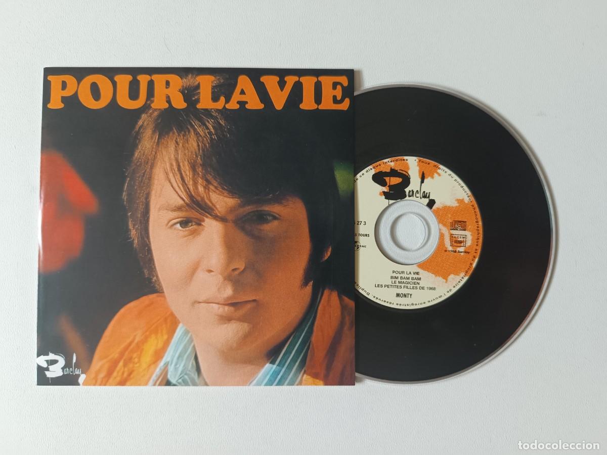 CDs de m&uacute;sica: MONTY 'Pour La Vie' CD EP 2001 Chanson 45 Tours De Collection Universal 9405 27 3 bim bam bam