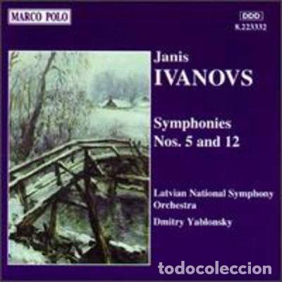 CDs de m&uacute;sica: Ivanovs: Symphonies Nos. 5 and 12- 0730099333221