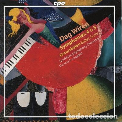 CDs de m&uacute;sica: Dag Wir&eacute;n: Symphonies 4 & 5; Oscarsbalen Ballet Suite- 0761203956326
