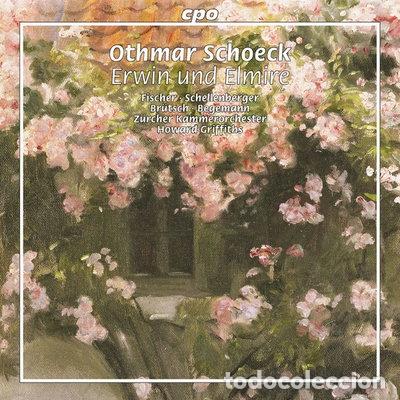CDs de m&uacute;sica: Othmar Schoeck: Erwin und Elmire- 0761203992928