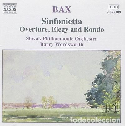 CDs de m&uacute;sica: Bax: Sinfonietta - Overture, Elegy and Rondo- 0747313510924