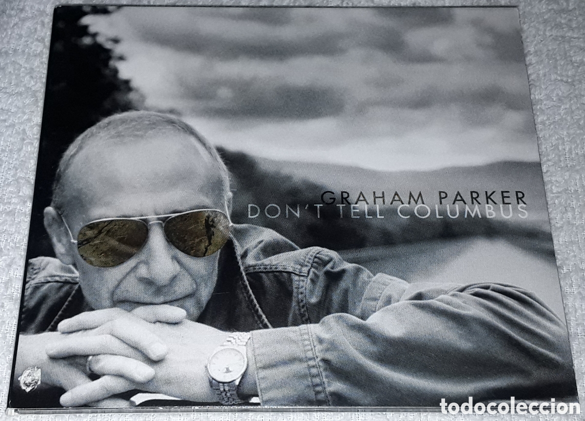 CDs de m&uacute;sica: CD - GRAHAM PARKER - DON'T TELL COLUMBUS - MADE IN USA - DIGIPACK