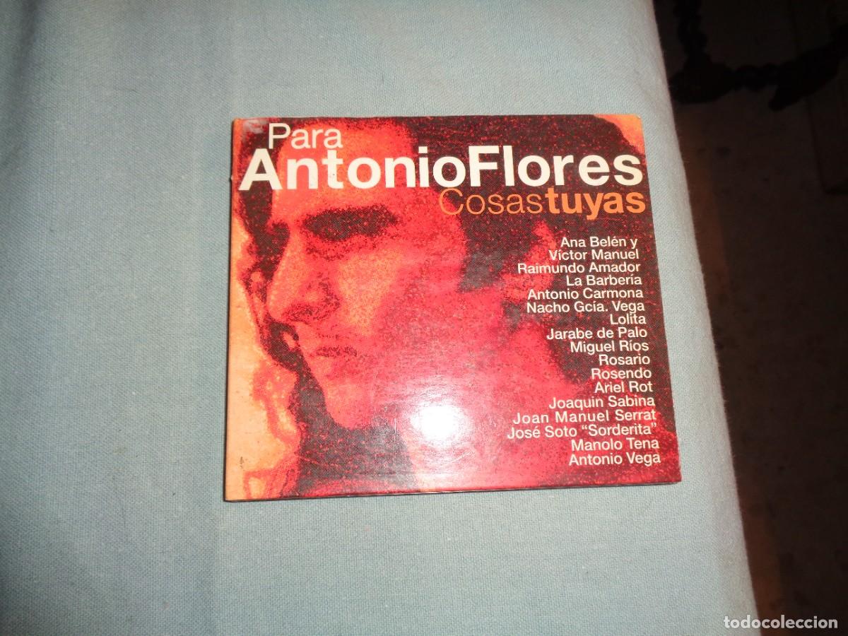 CDs de m&uacute;sica: PARA ANTONIO FLORES. COSAS TUYAS. MIGUEL RIOS, MANOLO TENA.... CD + LIBRETO. DIGIPACK