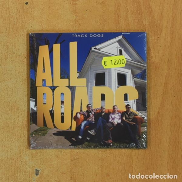CDs de m&uacute;sica: TRACK DOGS - ALL ROADS - CD - &iexcl;Mira mis otros productos!