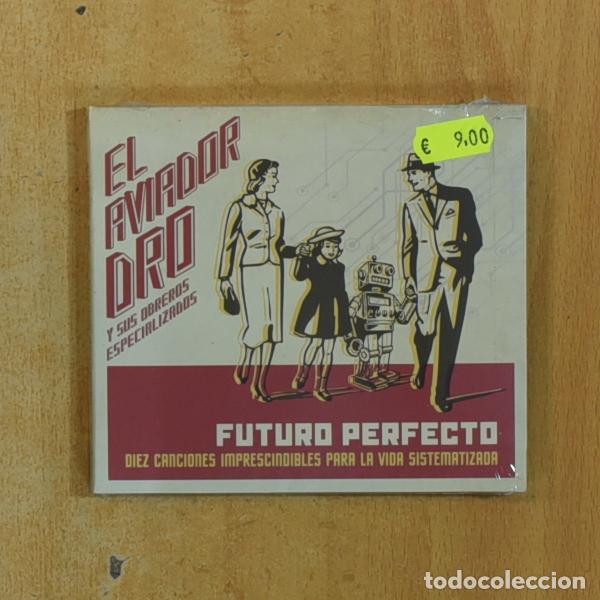 Music CDs: EL AVIADOR DRO Y SUS OBREROS ESPECIALIZADOS - FUTURO PERFECTO - CD