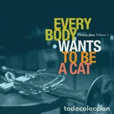 CDs de m&uacute;sica: Everybody Wants to Be a Cat: Disney Jazz, Vol 1- 0050087134044