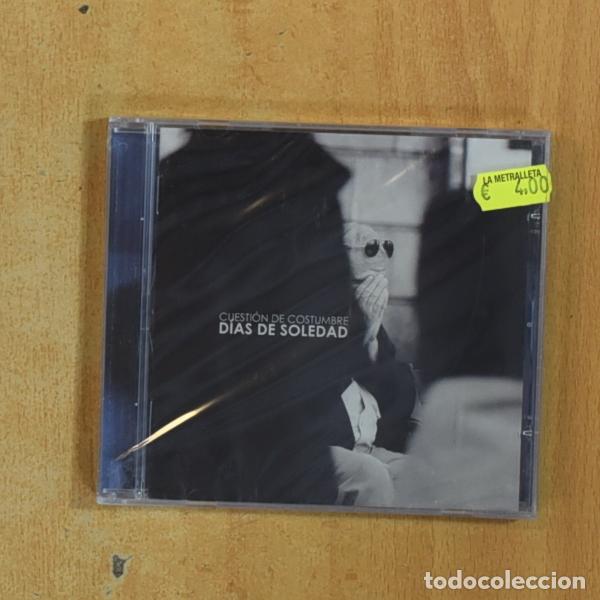 CDs de m&uacute;sica: CUESTION DE COSTUMBRE - DIAS DE SOLEDAD - CD