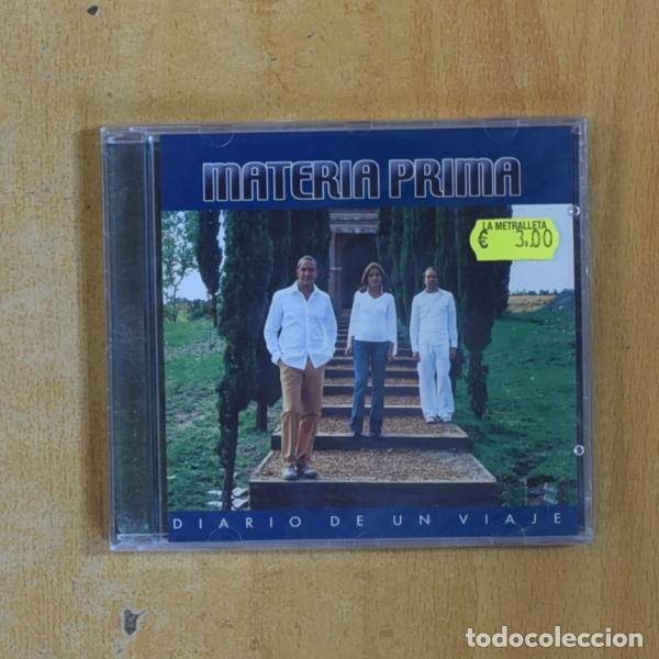 CDs de m&uacute;sica: MATERIA PRIMA - DIARIO DE UN VIAJE - CD