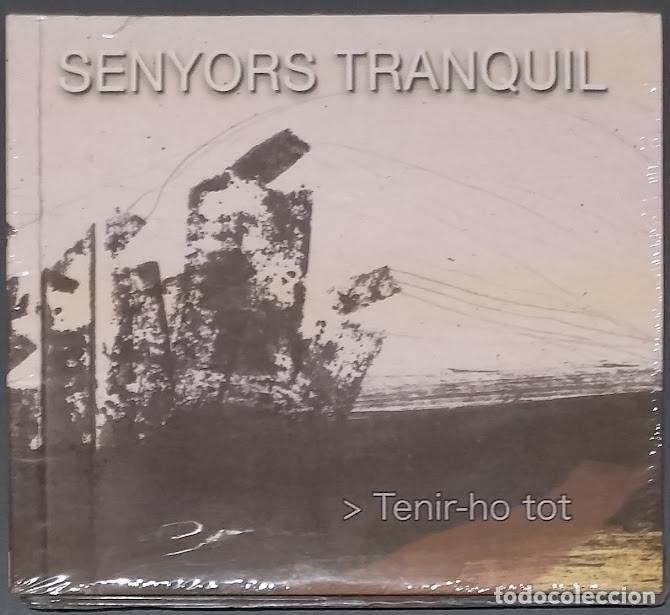 CDs de m&uacute;sica: Senyors Tranquil - Tenir-ho tot - CD Nuevo, precintado.