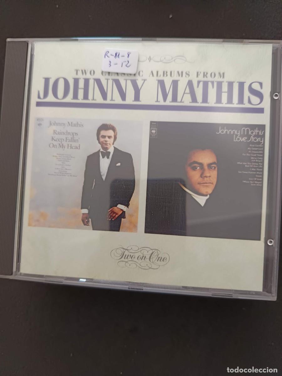CDs de m&uacute;sica: JOHNNY MATHIS: RAINDROPS KEEP FALLING ON MY HEAD / LOVE STORY. TWO CLASSIC ALBUMS FROM JOHNNY MATHIS