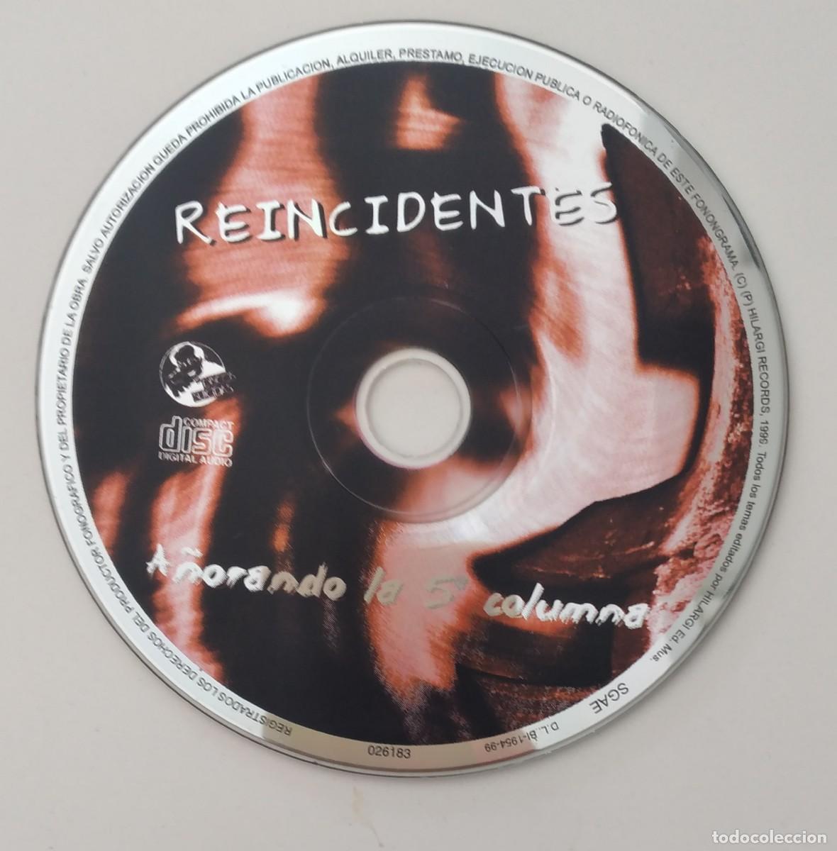 CDs de m&uacute;sica: CD: Reincidentes - A&ntilde;orando la 5&ordf; columna