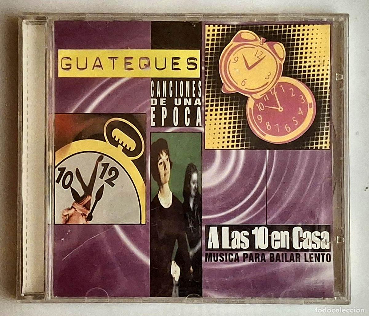 CDs de m&uacute;sica: Guateques - Canciones de una &Eacute;poca: A las 10 en Casa